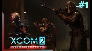 Зарождение новой легенды [XCOM 2: War of the Chosen] Сезон 3 #1