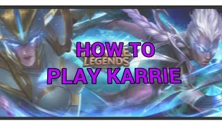 HOW TO PLAY KARRIE! TIPS, TACTICS AND TRICKS!! - Mobile Legends