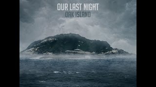 Our Last Night- Dark Storms (Lyrics)