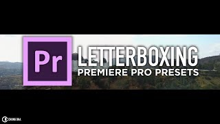 Letterboxing Preset for Adobe Premiere Pro by Chung Dha