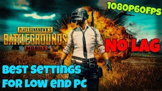 BEST SETTINGS FOR LOW SPEC PC | Official Emulator for PUBG Mobile ?