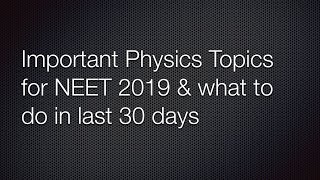 Important physics topics for NEET-2019 by Niraj Sir