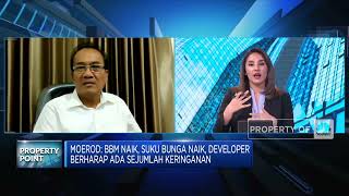 Suku Bunga Tinggi & Inflasi, Begini Nasib Pengembang Properti (SABTU 31 09 2022)