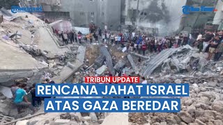 Rencana Israel Usir dan Caplok Gaza Beredar, Otoritas Palestina Marah Besar