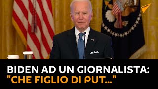 Biden ad un giornalista: "Che figlio di put..."