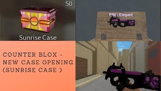 Counter Blox New  Case Opening  (Sunrise Case)