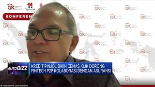 Kredit Pinjol Bikin Cemas, OJK Dorong Fintech P2P Kolaborasi dengan Asuransi