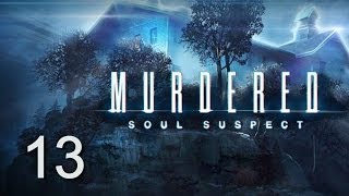 Murdered: Soul Suspect прохождение с Карном. Часть 13 - Финал