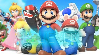 Mario + Rabbids Kingdom Battle | AMV | Believer
