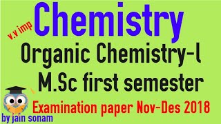 Organics Chemistry-l ||M.Sc Chemistry 1st semester || Examination paper 2018
