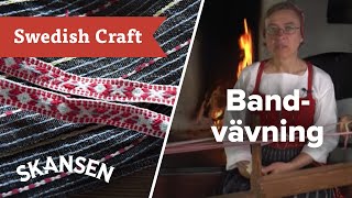Slöjda med Skansen: Bandvävning