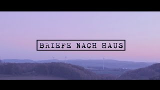 BRIEFE NACH HAUS - Philipp Göhring (OFFIZIELLES VIDEO)