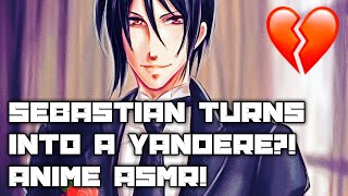 (Sebastian X Listener) ||| ANIME ASMR ||| “You Will Be My Butler”