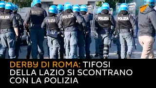 Derby di Roma: tifosi della Lazio si scontrano con la polizia