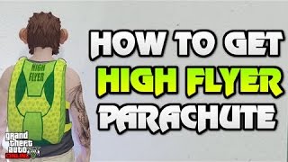 GTA 5 Online: "High Flyer Parachute" - New DLC Items (GTA 5 How To Get Secret Weed Bag)