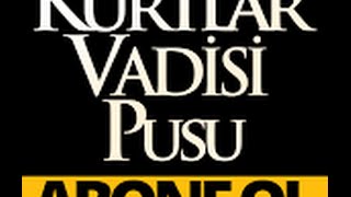 Kurtlar Vadisi Pusu 54 bölüm Fragmanı 9 Nisan 2009