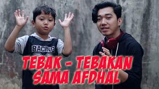 Arbae tebak tebakan bareng afdhal