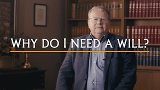 McMaster, McIntyre & Smyth LLP / "Why Do I Need a Will?"