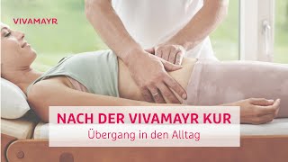 VIVA MAYR - Nach der Therapie: Übergang in den Alltag