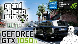 GTA V | GTX 1050 Ti | ULTRA SETTINGS