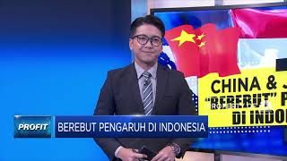 China & Jepang, "Berebut" Pengaruh di Indonesia