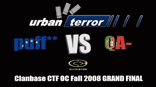 ClanBase OpenCup CTF Grand Final - Fall 2008 - puff** vs QA [FR]