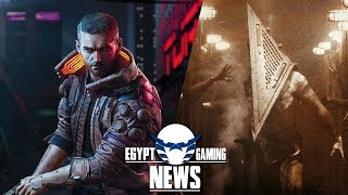 اسباب تأجيل Cyberpunk 2077 و عودة سلسلة Silent Hill  ؟
