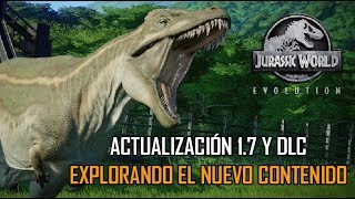 Explorando la Actualización 1.7 y el DLC de Carnívoros - Jurassic World Evolution.
