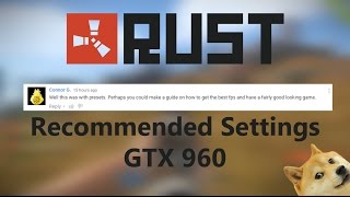 Rust Recommended Settings GTX 960 4GB