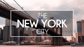 NEW YORK CITY | TRAVEL VIDEO | 2017 | 4K
