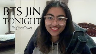 BTS JIN - Tonight (이 밤) | English Cover