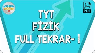 TYT Fizik Full Tekrar- 1 | Yükseliş Kampı 2020