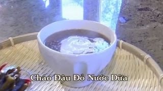 Cháo Đậu Đỏ Nước Dừa - Xuân Hồng