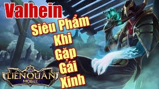 [Gcaothu] Cái kết khi gặp gái xinh trong trận - Valhein làm quen mạnh mẽ quyết tâm chơi đổ