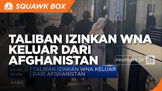 Taliban Izinkan WNA Keluar dari Afghanistan