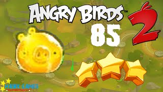 Angry Birds 2 - 3 Stars Walkthrough Level 85 [4K 60FPS]