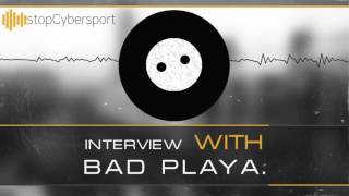 stopCybersport #96: Bad Playa