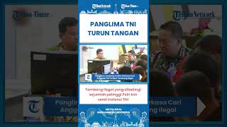 SHORT | Gara-gara Ismail Bolong, Jenderal Andika Kini Ikut Ambil Tindakan
