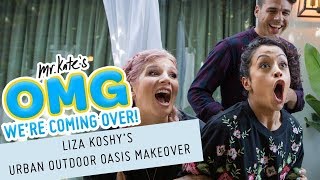 Liza Koshy's Urban Outdoor Oasis Makeover! | OMG We're Coming Over