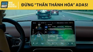 Đừng "thần thánh hóa", hãy hiểu đúng về ADAS trên VinFast VF 8