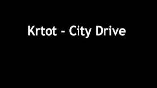 Krtot - City Drive