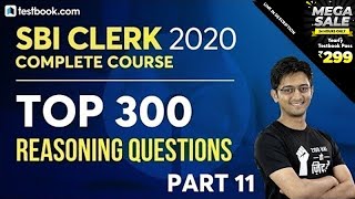 Top 300 Reasoning Questions for SBI Clerk 2020 | Part 11 | Reasoning Class by Sachin Sir | Day 22