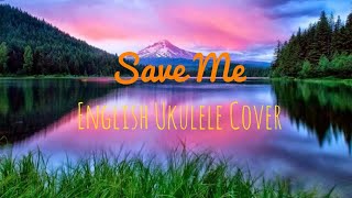 BTS ~ Save Me (Eng. Ukulele cover) (read desc)