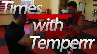 Times With Temperrr: Episode 8