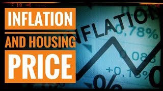 Inflation and Housing