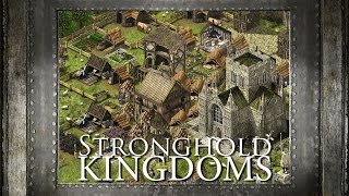 01. В самом начале... - Stronghold Kingdoms