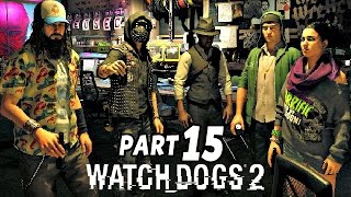 Watch Dogs 2 Gameplay German #15 - Abschied nehmen - Let's Play Watch Dogs 2 Deutsch