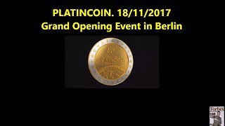 PLATINCOIN. Платинкоин. PLC GRAND OPENING EVENT - Берлин 18 ноября 2017г.