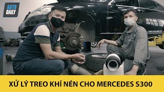 Xử lý treo khí nén cho Mercedes S300 - GIÁ phải trả liệu có đắt?