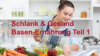 Basenernährung Teil 1